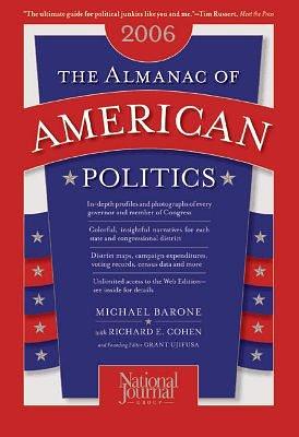 The Almanac of American Politics 2006 by Richard E. Cohen, Michael Barone