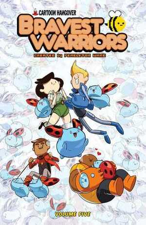 Bravest Warriors, Vol. 5 by Mike Holmes, Jason Johnson, Breehn Burns