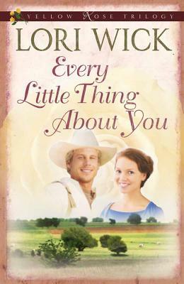 Every Little Thing about You by Lori Wick