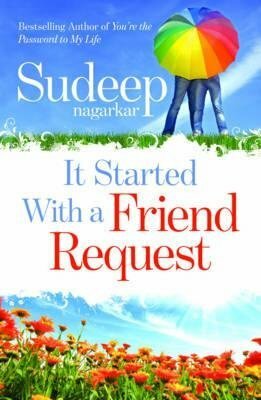 It Started with a Friend Request by Sudeep Nagarkar