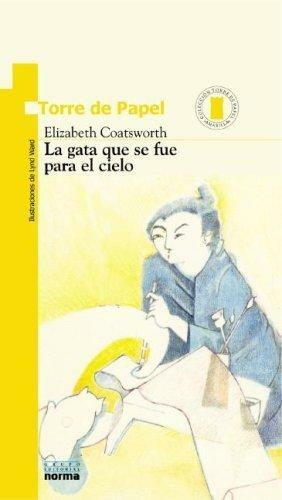 La gata que se fue para el cielo by Elizabeth Coatsworth