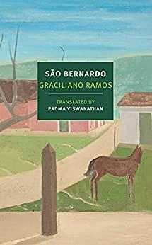São Bernardo  by Graciliano Ramos