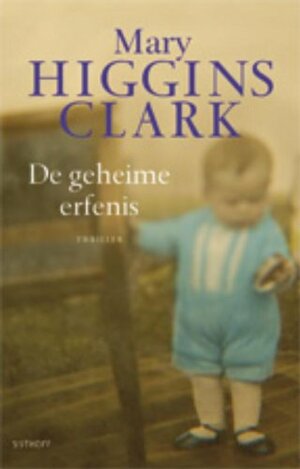 De geheime erfenis by Mary Higgins Clark