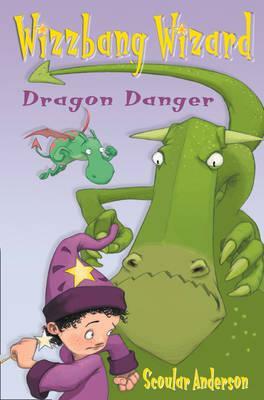 Dragon Danger / Grasshopper Glue (Wizzbang Wizard) by Scoular Anderson