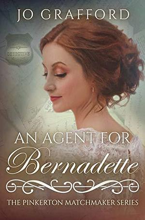 An Agent for Bernadette by Jovie Grace, Jovie Grace