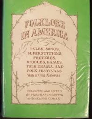 Folklore in America  by Hennig Cohen, Tristram P. Coffin