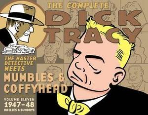 The Complete Dick Tracy Volume 11: 1947-1948 by Chester Gould