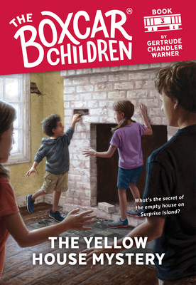 The Yellow House Mystery by Gertrude Chandler Warner