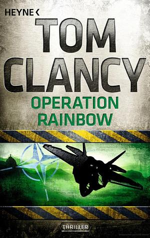 Operation Rainbow by Tom Clancy