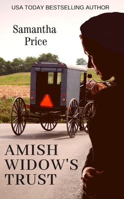 Amish Widow's Trust: Inspirational Amish Romance by Samantha Price