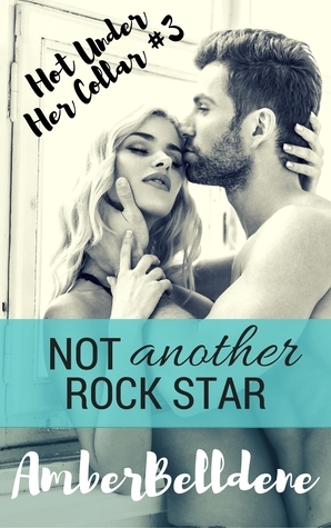 Not Another Rock Star by Amber Belldene