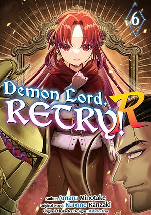 Demon Lord, Retry! R (Manga) Volume 6 by Kurone Kanzaki