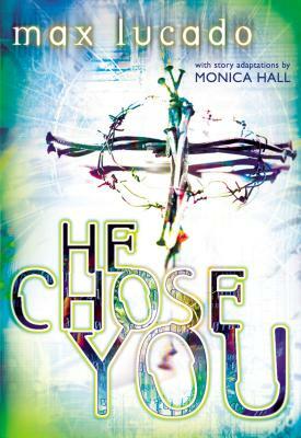 He Chose You by Max Lucado