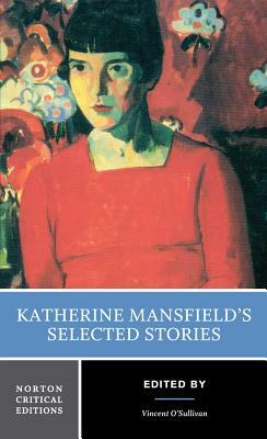 Katherine Mansfield's Selected Stories by Katherine Mansfield
