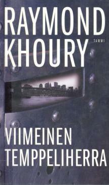 Viimeinen temppeliherra by Raymond Khoury, Pirkko Talvio-Jaatinen