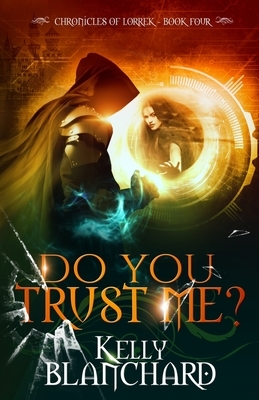 Do You Trust Me? by Kelly Blanchard