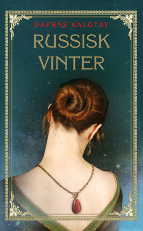 Russisk Vinter by Daphne Kalotay