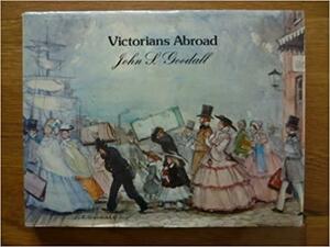 Victorians Abroad by John S. Goodall