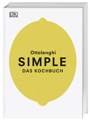 Simple. Das Kochbuch by Yotam Ottolenghi