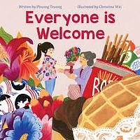 Everyone Is Welcome by Phuong Truong