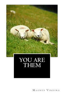 You Are Them by Magnus Vinding