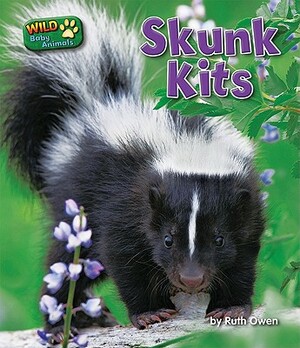 Skunk Kits by Ruth Owen