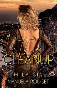 The Cleanup by Mila Sin, Manuela Rouget