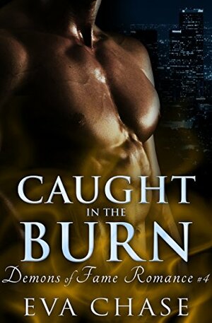 Caught in the Burn by Eva Chase