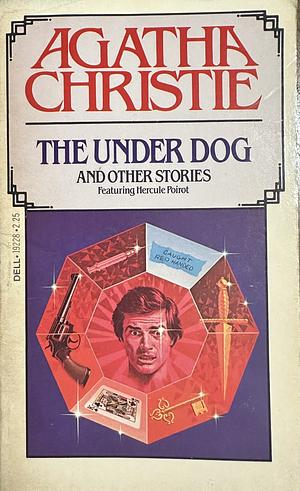 The Under Dog: And Other Stories by Agatha Christie