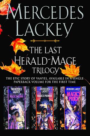 The Last Herald-Mage Trilogy by Mercedes Lackey