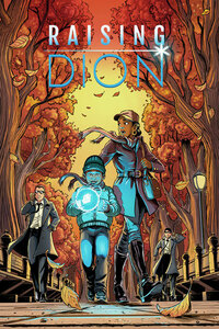Raising Dion #1 by Dennis Liu, Jason Piperberg