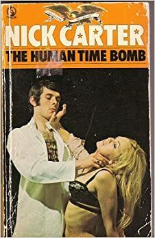 The Human Time Bomb by Nick Carter