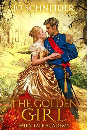 The Golden Girl: A Rapunzle Retelling by Jo Schneider