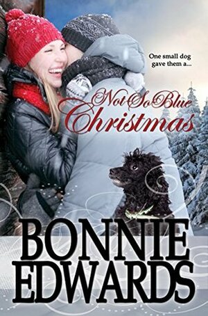 Not-So-Blue Christmas by Bonnie Edwards