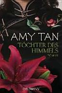 Töchter des Himmels by Amy Tan