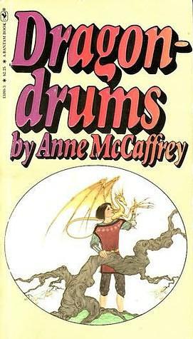 Dragondrums by Anne McCaffrey, Anne McCaffrey