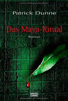 Das Maya-Ritual by Patrick Dunne