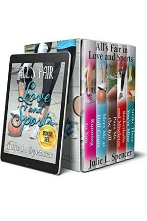 All's Fair in Love and Sports: Complete Series Collection Box Set by Julie L. Spencer