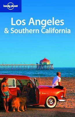 Los Angeles & Southern California by Andrew Bender, Lonely Planet, Andrea Schulte-Peevers