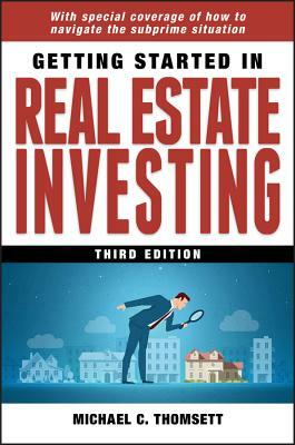 Getting Started in Real Estate Investing by Michael C. Thomsett