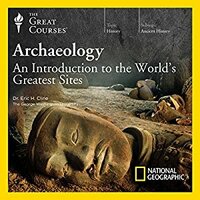 Archaeology: An Introduction to the World's Greatest Sites by Eric H. Cline