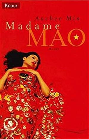 Madame Mao: Roman by Anchee Min