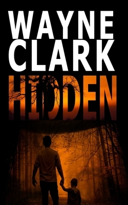 Hidden by Wayne Clark