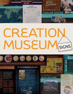 Creation Museum Signs by Answers in Genesis