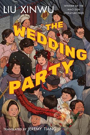 The Wedding Party by Liu Xinwu