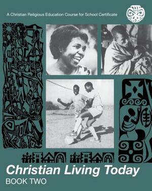 Christian Living Today 2 by Bloomsbury Publishing
