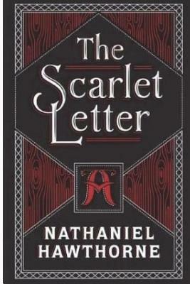 The Scarlet Letter: (Annotated) by Nathaniel Hawthorne