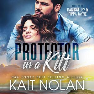 Protector in a Kilt by Kait Nolan