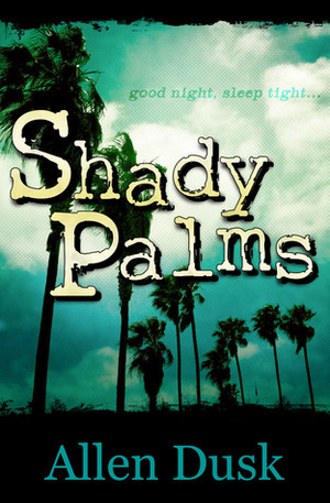 Shady Palms by Allen Dusk