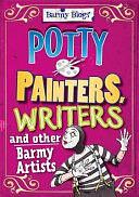 Barmy Biogs: Potty Painters, Writers &amp; other Barmy Artists by Adam Sutherland